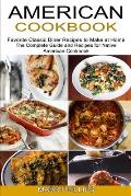 American Cookbook: Favorite Classic Diner Recipes to Make at Home (The Complete Guide and Recipes for Native American Cookbook)