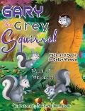 Gary the Grey Squirrel