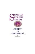 Shari'ah Supreme System - Christ vs. Christians