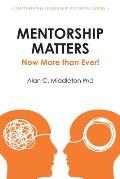 Mentorship Matters: Now More Than Ever!