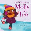 Molly Morningstar Molly On Ice