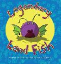 Legendary Land Fish