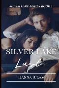Silver Lake: Lust