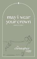 may i wear your crown