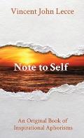 Note to Self: An Original Book of Inspirational Aphorisms