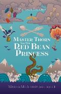 Master Thorn and the Red Bean Princess