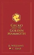 Gecko and the Golden Mammoth
