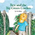 Ben and the Big Green Garden