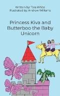 Princess Kiva and Butterboo the Baby Unicorn