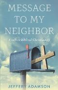 Messages to my Neighbour: An exhortation to biblical Christianity