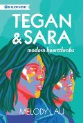 Tegan and Sara: Modern Heartthrobs