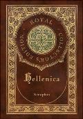 Hellenica (Royal Collector's Edition) (Annotated) (Case Laminate Hardcover with Jacket)