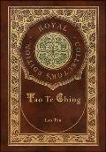 Tao Te Ching (Royal Collector's Edition) (Case Laminate Hardcover with Jacket)