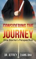Considering the Journey: One Doctor's Perspective