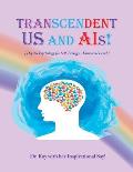 Transcendent Us and A.I's!: Digital Psychology for Self-Ecology - Universal Level