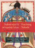 Nak?n-Wico'i'e N? Usp?nic'iciyac / Practising Nakoda: A Thematic Dictionary