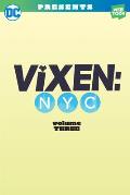 Vixen NYC Volume Three