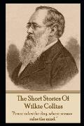 The Short Stories of Wilkie Collins