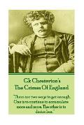 GK Chesteron's The Crimes Of England: There are two ways to get enough. One is to continue to accumulate more and more. The other is to desire less.