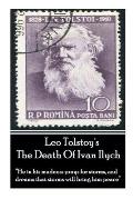 Leo Tolstoy's The Death Of Ivan Ilych: He in his madness prays for storms, and dreams that storms will bring him peace.