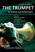 The Trumpet: Its Practice and Performance - A Guide for Students