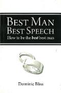 Best Man Best Speech How to Be the Best Best Man