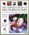 Complete Book of Mushrooms An Illustrated Guide