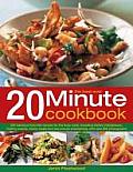 Best Ever 20 Minute Cookbook 200 Fabulous Fuss Free Recipes for the Busy Cook with Over 800 Step By Step Photographs