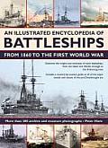 An Illustrated Encyclopedia of Battleships from 1860 to the First World War: More Than 200 Archive and Museum Photographs
