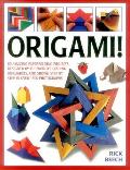 Origami 80 Amazing Paperfolding Projects Designed by the Worlds Leading Origamists & Shown Step by Step in Over 1500 Phot