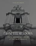 From the Shadows The Architecture & Afterlife of Nicholas Hawksmoor