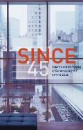 Since 45 America & the Making of Contemporary Art