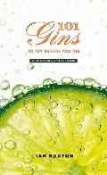 101 Gins to Try Before You Die Fully Revised & Updated Edition