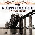 Forth Bridge A Picture History