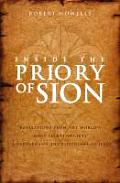 Inside the Priory of Sion Revelations from the Worlds Most Secret Society Guardians of the Bloodline of Jesus