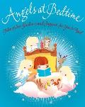 Angels at Bedtime: Tales of Love, Guidance and Support for You to Read with Your Child to Comfort, Calm, and Heal