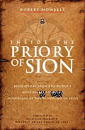 Inside the Priory of Sion Revelations from the Worlds Most Secret Society Guardians of the Bloodline of Jesus