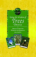 Wisdom of Trees Oracle 40 Oracle Cards for Wisdom & Guidance