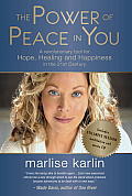 Power of Peace in You A Revolutionary Tool for Hope Healing & Happiness in the 21st Century
