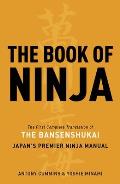 Book of Ninja The Bansenshukai Japans Premier Ninja Manual
