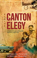 Canton Elegy: A Father's Letter of Sacrifice, Survival and Love