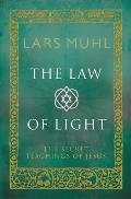 Law of Light The Secret Teachings of Jesus