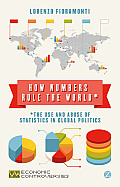 How Numbers Rule the World: The Use and Abuse of Statistics in Global Politics