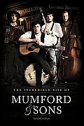 Incredible Rise of Mumford & Sons