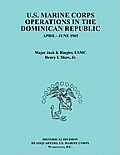 U.S. Marine Corps Operations in the Dominican Republic, April-June 1965 (Ocassional Paper series, United States Marine Corps History and Museums Divis