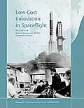Low Cost Innovation in Spaceflight: The History of the Near Earth Asteroid Rendezvous (NEAR) Mission. Monograph in Aerospace History, No. 36, 2005