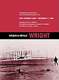 Wilbur and Orville Wright: A Bibliography Commemorating the One-Hundredth Anniversary of the First Powered Flight on December 17, 1903