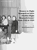 Women in Flight Research at NASA Dryden Flight Research Center from 1946 to 1995. Monograph in Aerospace History, No. 6, 1997