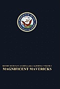 Magnificent Mavericks: Transition of the Naval Ordnance Test Station From Rocket Station to Research, Development, Test, and Evaluation Cente