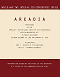 Arcadia: Washington, D.C., 24 December 1941-14 January 1942 (World War II Inter-Allied Conferences series)
